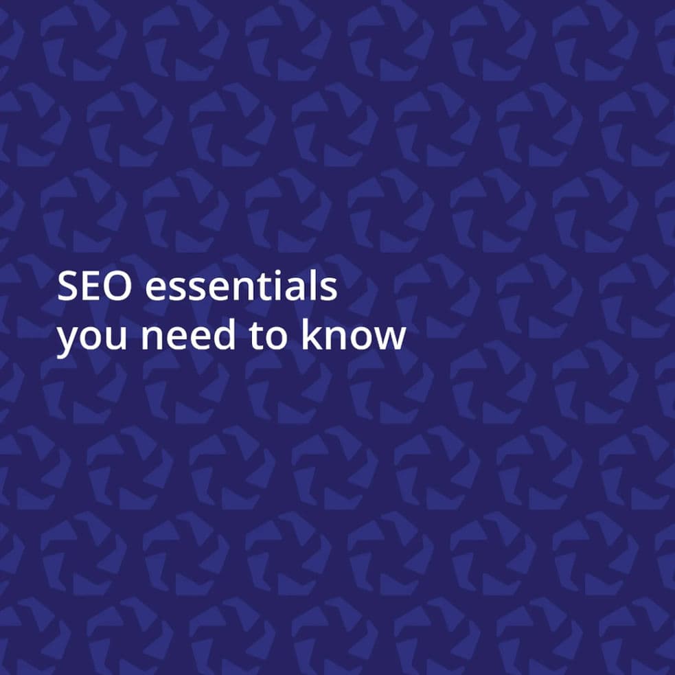 SEO Essentials you need to know